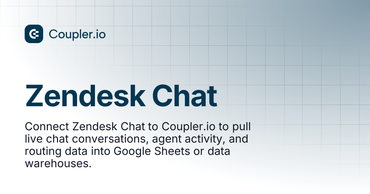 Zendesk Chat | Sources | Coupler.io Help Center