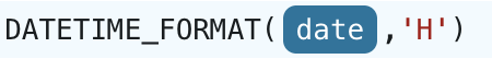 DATETIME_FORMAT({arg},'H')