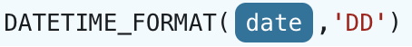 DATETIME_FORMAT({arg},'DD')