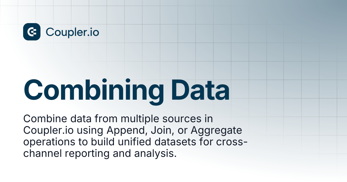 Combining Data | Coupler.io Help Center
