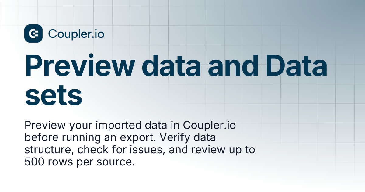Preview data and Data sets | Coupler.io Help Center