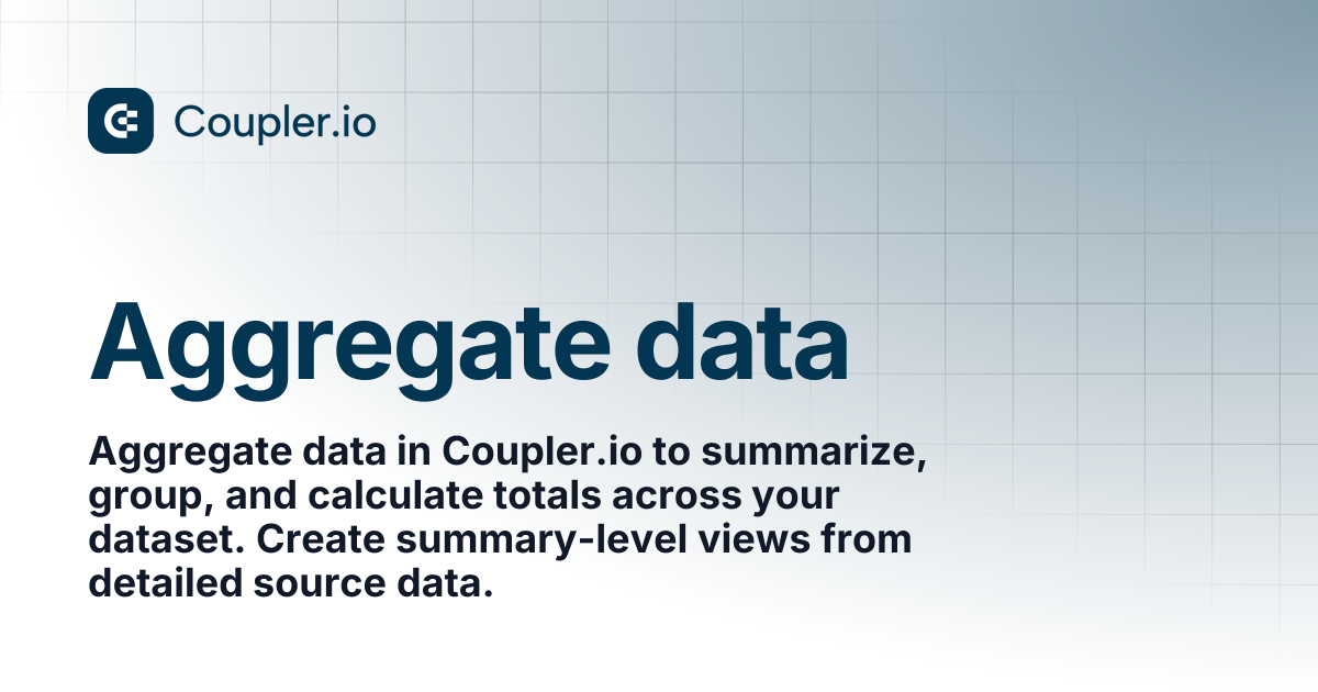 Aggregate data | Coupler.io Help Center