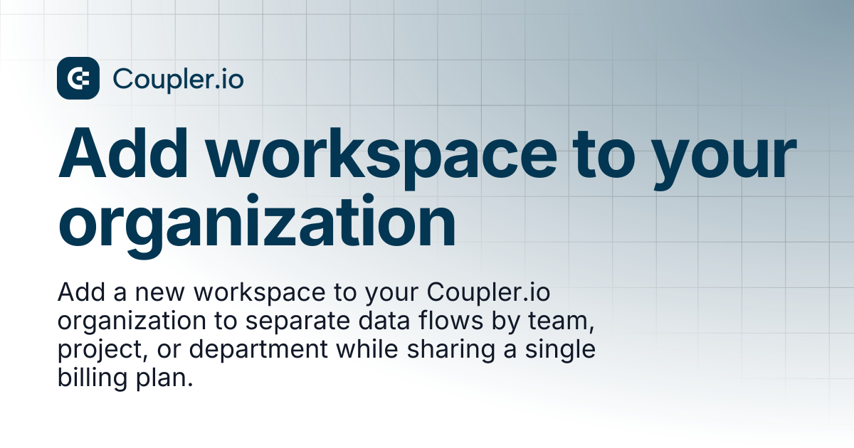 Add workspace to your organization | Coupler.io Help Center
