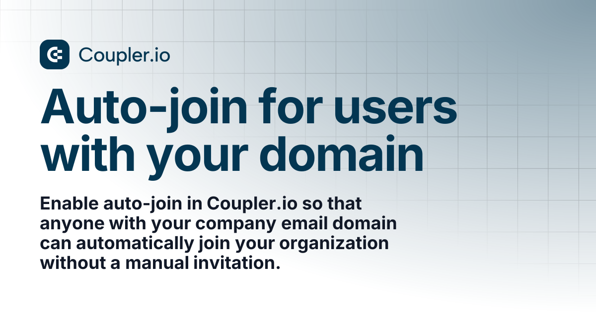 Auto-join for users with your domain | Coupler.io Help Center